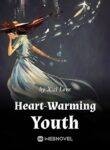 Heart-Warming Youth