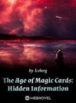 The Age of Magic Cards: Hidden Information