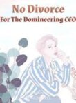 No Divorce For The Domineering CEO