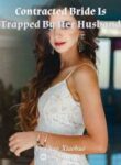 Contracted Bride Is Trapped By Her Husband