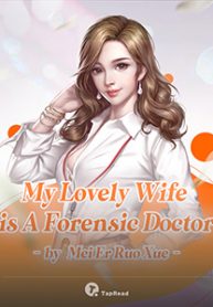 My Lovely Wife is a Forensic Doctor