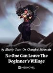 No One Can Leave The Beginner’s Village