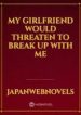 My Girlfriend Would Threaten to Break Up with Me