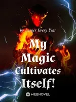 My Magic Cultivates Itself!