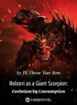 Reborn as a Giant Scorpion: Evolution by Consumption