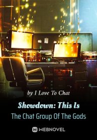 Showdown: This Is The Chat Group Of The Gods