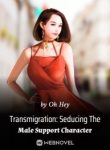 Transmigration: Seducing The Male Support Character