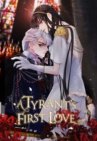 A Tyrant’s First Love