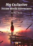 My Exclusive Dream World Adventures