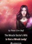 The Miracle Doctor’s Wife is Not a Weak Lady!