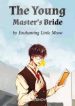 The Young Master’s Bride