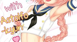 Coshame da yo! Astolfo-kyun